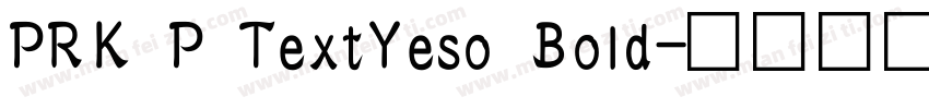 PRK P TextYeso Bold字体转换